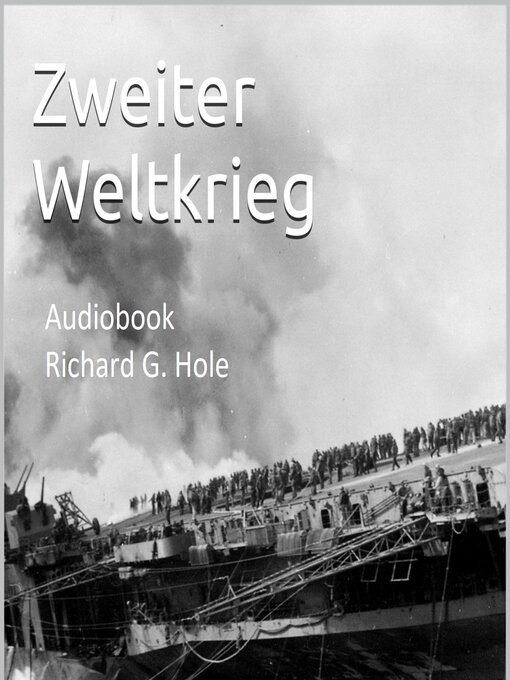 Title details for Zweiter Weltkrieg by Richard G. Hole - Available